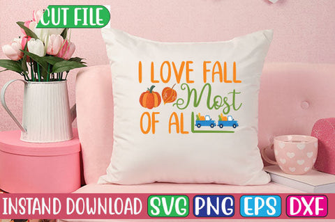 I Love Fall Most of All SVG Cut File SVGs, Quotes and Sayings, Food & Drink, Holiday,On Sale, SVG Studio Innate 