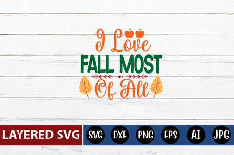 I love fall most of all svg cute file SVG Blessedprint 