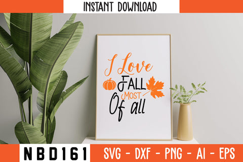 I Love Fall Most of All Svg Design SVG Nbd161 