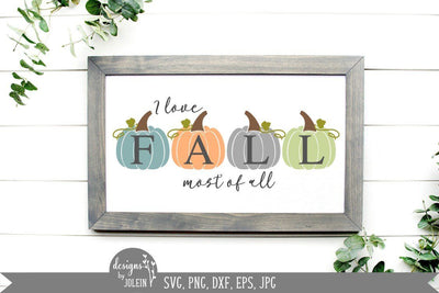 I love Fall most of all SVG Designs by Jolein 