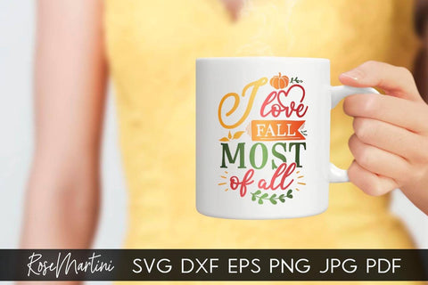I Love Fall Most Of All SVG file for cutting machines - Cricut Silhouette, Sublimation Design SVG Autumn cutting file Fall svg SVG RoseMartiniDesigns 