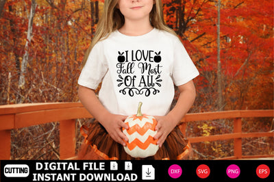 I Love Fall Most Of All SVG Shahin alam 