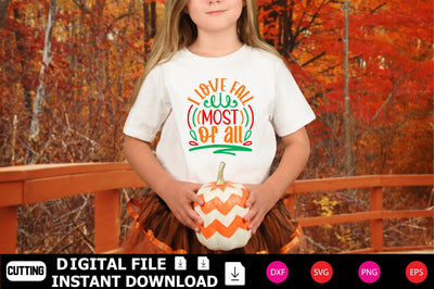 I Love Fall Most Of All SVG Shahin alam 