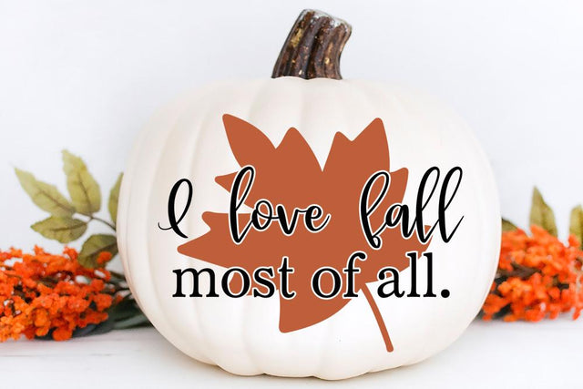 I Love Fall Most Of All SVG So Fontsy Design Shop 