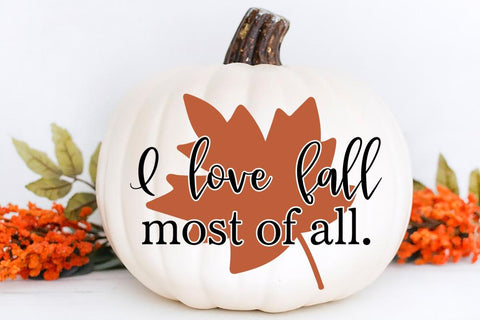 I Love Fall Most Of All SVG So Fontsy Design Shop 