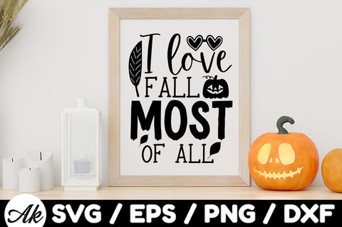 I love fall most of all svg SVG akazaddesign 