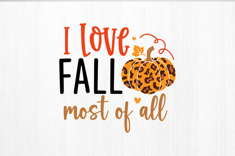 I love fall most of all SVG SVG Regulrcrative 