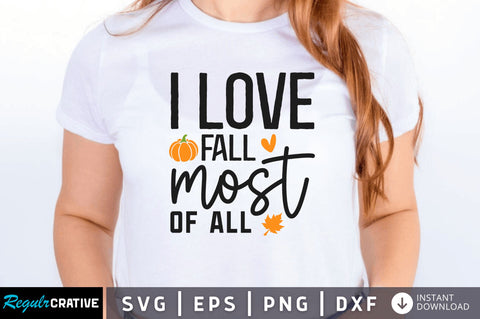 I love fall most of all SVG SVG Regulrcrative 