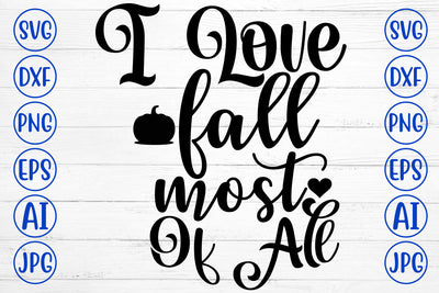 I Love Fall Most Of All SVG SVG Syaman 