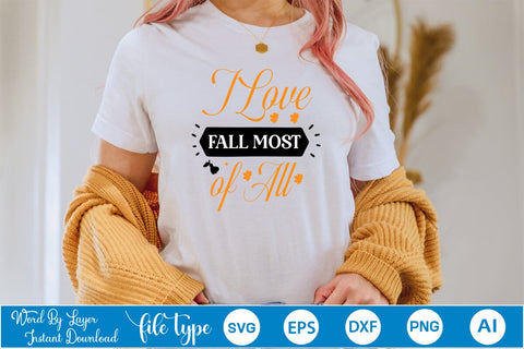 I Love Fall Most Of All SVG SVGs,Quotes and Sayings,Food & Drink,On Sale, Print & Cut SVG DesignPlante 503 