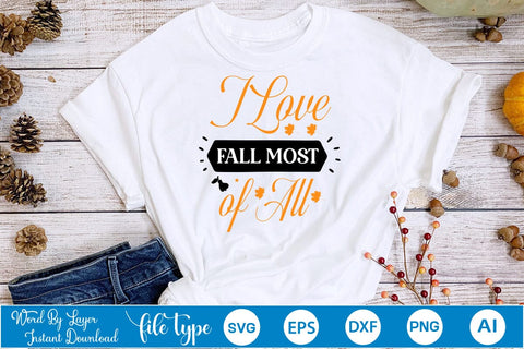I Love Fall Most Of All SVG SVGs,Quotes and Sayings,Food & Drink,On Sale, Print & Cut SVG DesignPlante 503 