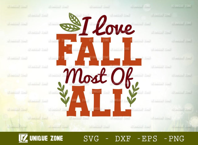 I Love Fall Most Of All Svg | Thanksgiving Svg | Autumn Svg | Pumpkin Svg | Welcome Fall Svg | SVG Unique Zone 