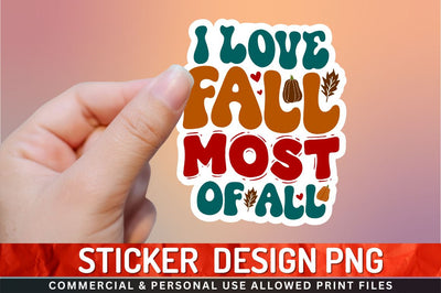 I love fall most Sublimation PNG Sublimation Regulrcrative 