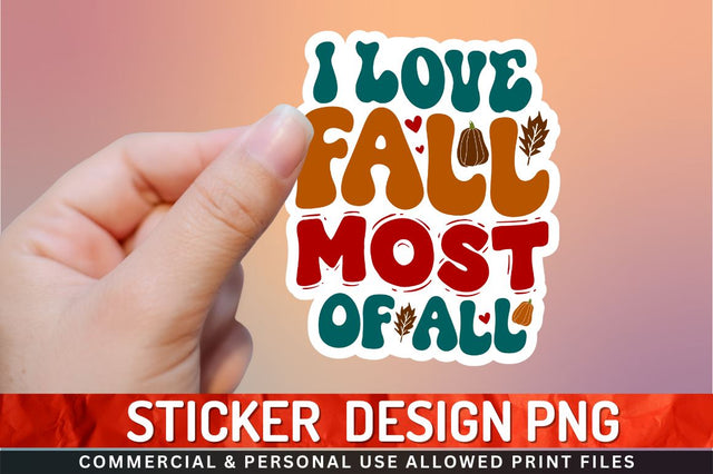 I love fall most Sublimation PNG Sublimation Regulrcrative 