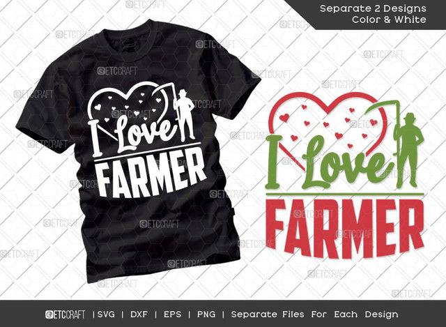 I Love Farmer SVG Cut File | Farm Svg | Farmer Svg | Farmhouse Svg | Agriculture Svg | Dxf | Eps | Png | Tshirt Design SVG ETC Craft 