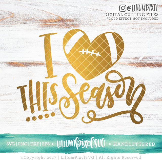 I Love Football Season SVG Lilium Pixel SVG 