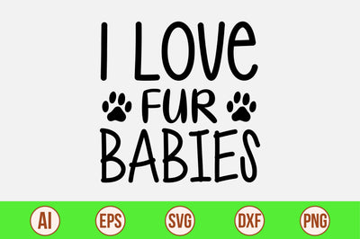 I Love Fur Babies-svg SVG orpitasn 