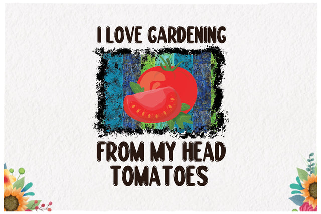 I Love Gardening Sublimation Sublimation Jagonath Roy 