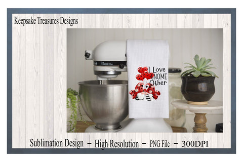 I Love Gnome Other, Valentine Gnome, Sublimation Printable PNG Sublimation Keepsake Treasures Designs LLC. 