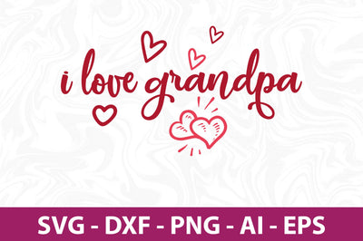 I love grandpa svg SVG nirmal108roy 