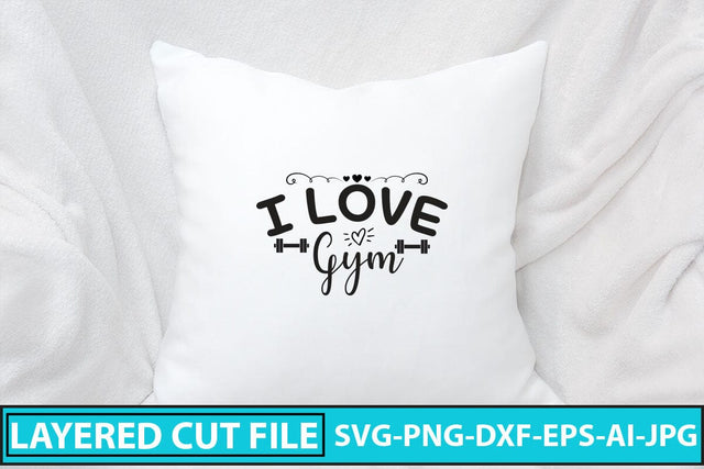 I Love Gym SVG Cut File SVG Syaman 