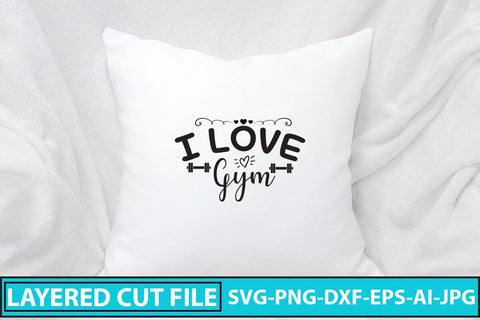 I Love Gym SVG Cut File SVG Syaman 