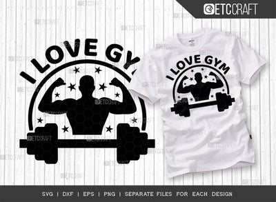 I Love Gym SVG Cut File, Weights Svg, Gym Svg, Fitness Svg, Workout Svg, Bodybuilding Svg, Gym Quotes, ETC T00173 SVG ETC Craft 