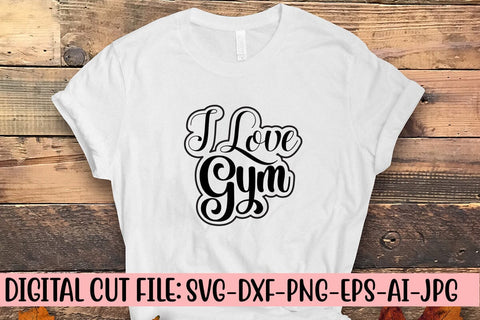 I Love Gym SVG Design SVG Syaman 