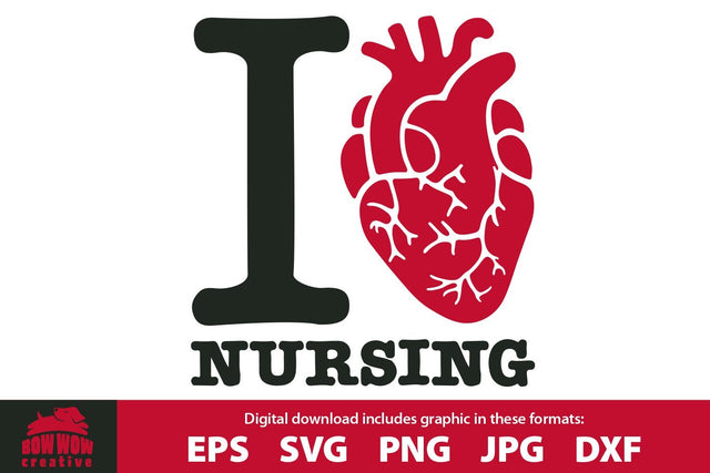 I Love / Heart Nursing SVG Cutting File & Clipart SVG Bow Wow Creative 