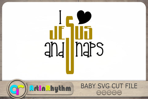 I love Jesus and naps Svg, Newborn Baby Svg, Baby Svg, Baby Quotes Svg SVG Artinrhythm shop 