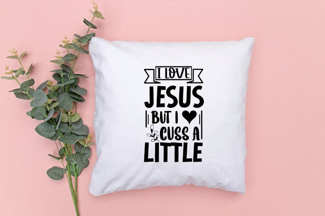 I love jesus but i cuss a little SVG SVG DESIGNISTIC 