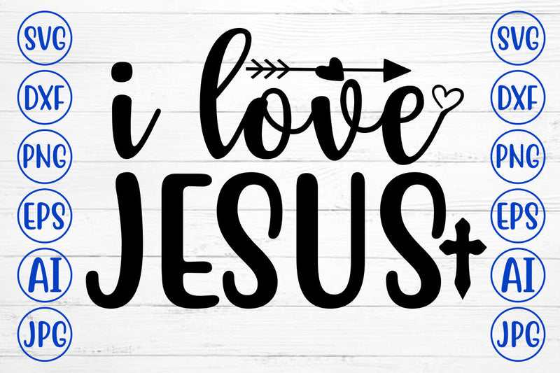 I Love Jesus SVG Cut File SVG Syaman 