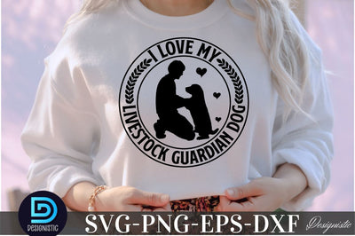I love livestock gurdian dog, Dog SVG Design SVG DESIGNISTIC 