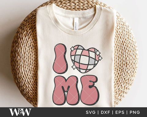 I Love Me SVG | Valentine Disco Cut File SVG Wood And Walt 