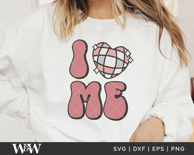 I Love Me SVG | Valentine Disco Cut File SVG Wood And Walt 