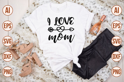 I love mom svg SVG nirmal108roy 