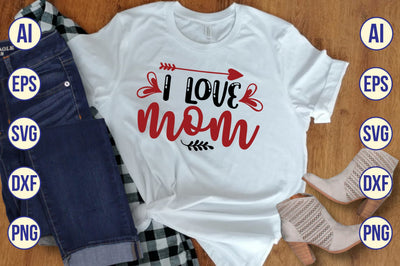 I Love Mom svg SVG shah alam 