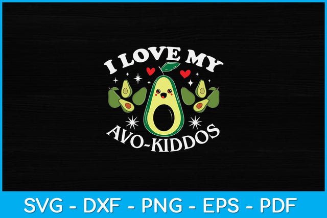 I Love My Avocado Funny Teacher Svg Design SVG artprintfile 