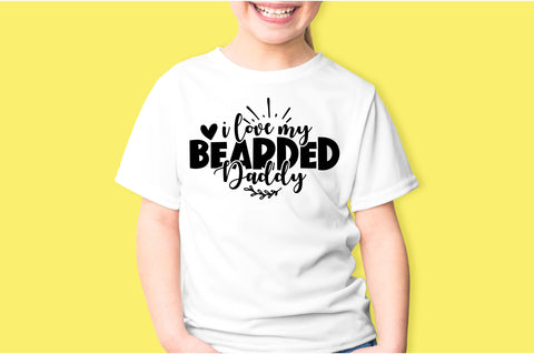 I Love My Bearded Daddy svg SVG orpitasn 