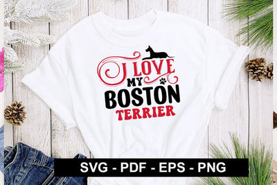 I love my Boston Terrier SVG SVG CraftingStudio 