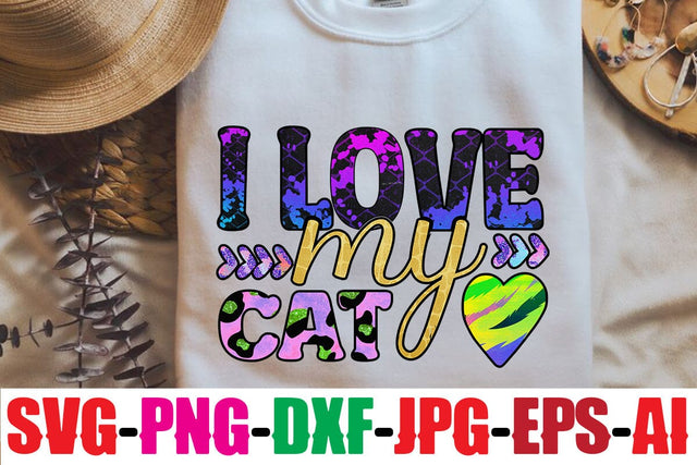 i love my cat Sublimation Sublimation MStudio 