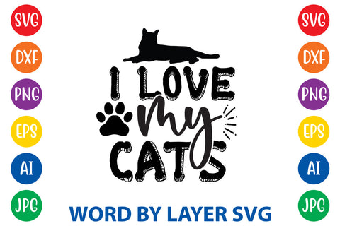 I Love My Cats, Cat SVG Design SVG Rafiqul20606 