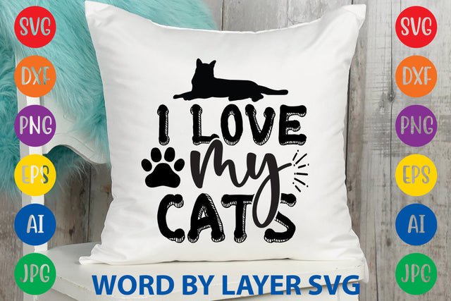 I Love My Cats, Cat SVG Design SVG Rafiqul20606 