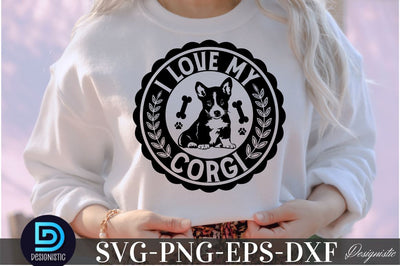 I love my Corgi, I love my Corgi SVG SVG DESIGNISTIC 
