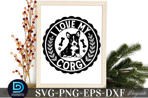 I love my Corgi, I love my Corgi SVG SVG DESIGNISTIC 