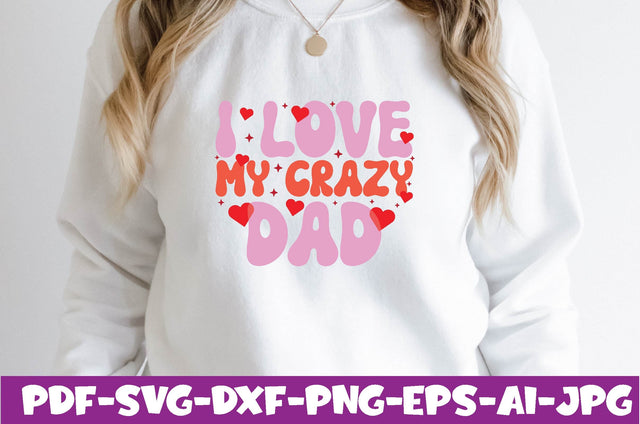 I Love My Crazy dad SVG farhad farhad 