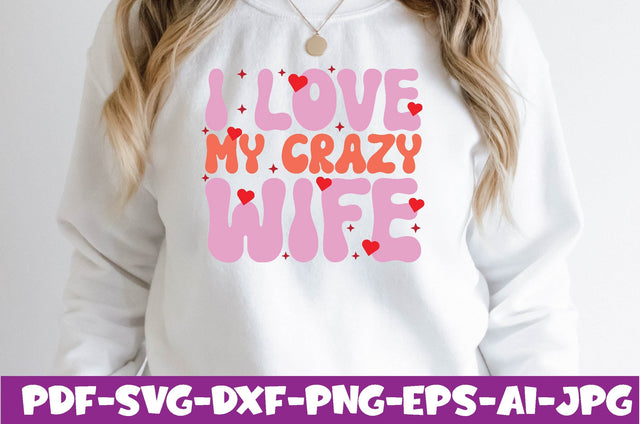 I Love My Crazy Wife SVG farhad farhad 