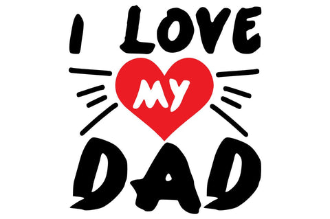 I Love My Dad SVG Craftlabsvg24 