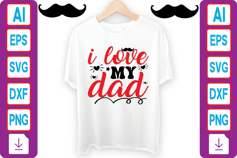 I LOVE MY DAD SVG Craftlabsvg24 