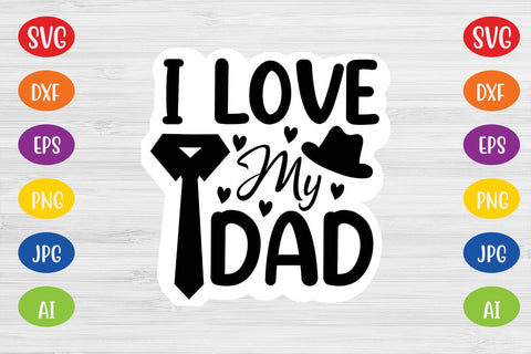 I Love My Dad SVG SVG MStudio 